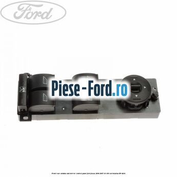 Bloc comanda geamuri fata, spate, oglinzi Ford Focus 2004-2007 1.6 100 cai #B6D396DEA4